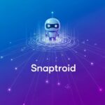 Snaptroid: How It’s Revolutionizing Mobile Apps